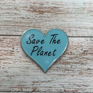 Save The Planet Love Heart Enamel Pin | Environment, Climate Change Pin Badge  Gift