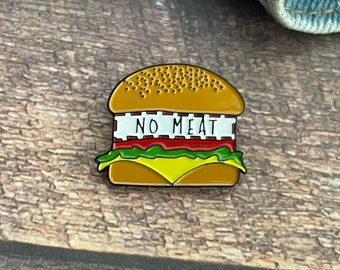 Vegeterian/Vegan "No Meat" Burger Enamel Pin. Lapel Pin. Funny Food Pin | Gift | Lapel Pin, Badge |