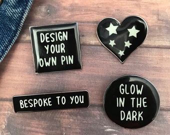 Glow in the Dark Personalised Bespoke Enamel Pin | Customised Pin Badge | Resined  Gift