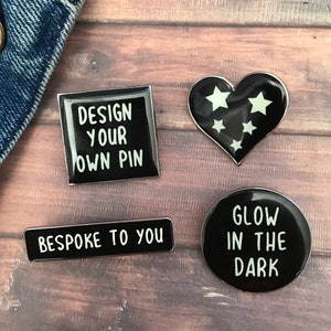 Glow in the Dark Personalised Bespoke Enamel Pin | Customised Pin Badge | Resined  Gift