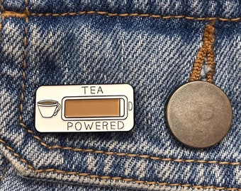 Tea Powered Enamel Pin | Tea Lover Gift | Lapel Pin, Badge |  Gift