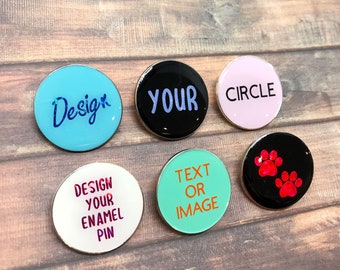 Personalised Pick Your Text/Shape Circle Enamel Pin | Customised Pin Badge | Bespoke, Resined  Gift