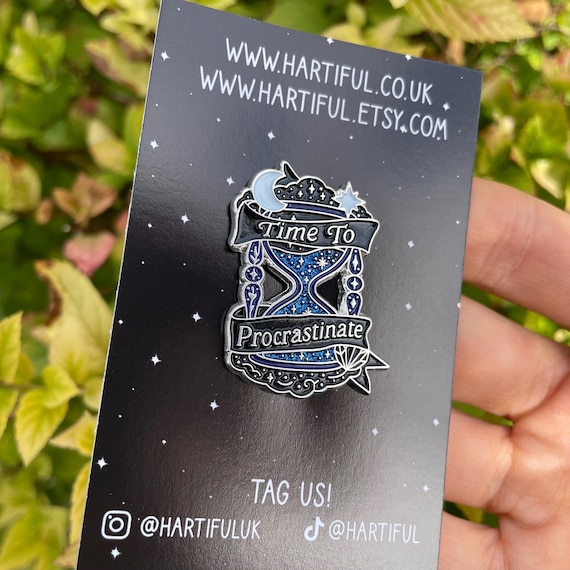 Time to Procrastinate Enamel Pin – Hourglass, Sand timer
