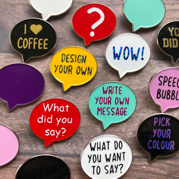 Personalised Design Your Speech Bubble Enamel Pin | Customised Pin Badge | Bespoke, Resined  Gift