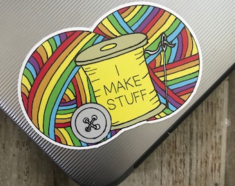 Eco-Friendly Knitting/Sewing "I Make Stuff" Sticker | Laptop Sticker  Gift