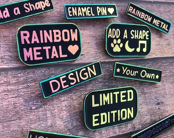 Holographic/Irridescent Limited Edition Rainbow Metal Personalised Design Your Enamel Pin | Customised Pin Badge | Bespoke, Resined  Gift