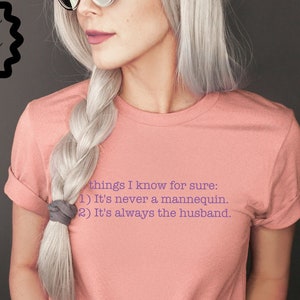 True Crime Shirt, It&#39;s Never a Mannequin, It&#39;s Always the Husband, True Crime Fans, True Crime Gift,  My Favorite Murder Podcast Merch