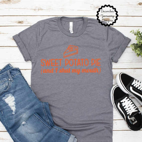 Sweet Potato Pie and I Shut My Mouth 
