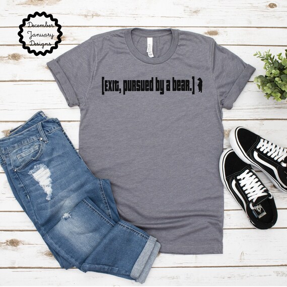 Exit Pursued By Bear Shakespeare Shirt Stage Director Gift Exit Pursued By Bear Shakespeare Shirt Stage Director Gift