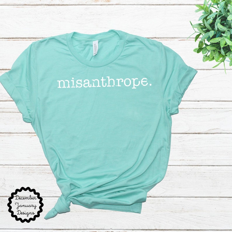 I Hate People Shirt, Misanthrope Tshirt, Too Peopley, Anti-Social, Introvert Tee, Social Distancing, Not a Hugger, Antisocial Butterfly Mint