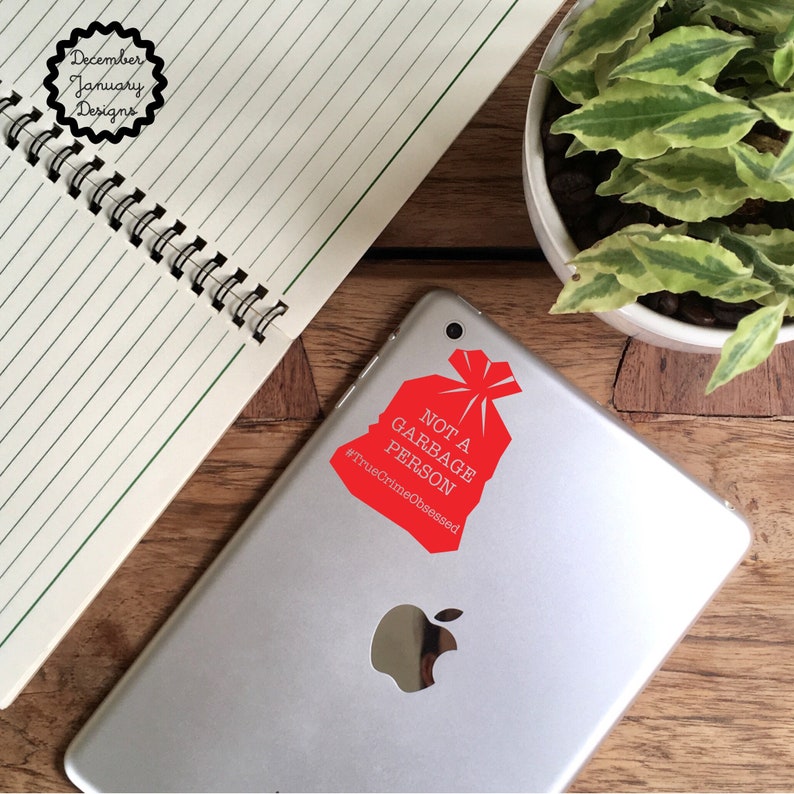 true-crime-obsessed-podcast-decal-not-a-garbage-person-true-etsy