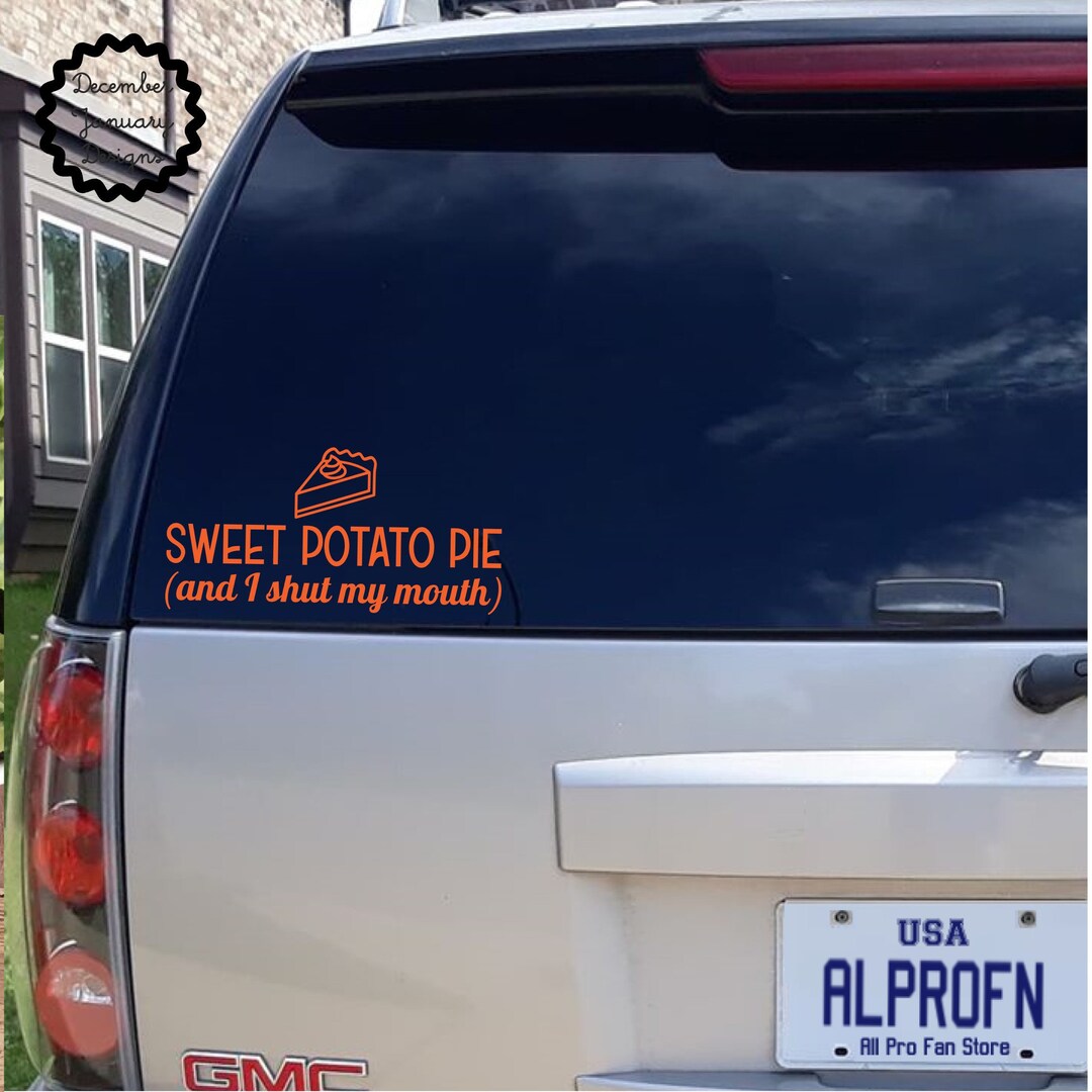 Sweet Potato Pie And I Shut My Mouth Country Music Decal, Sweet Potato Pie and I Shut My Mouth, Alabama