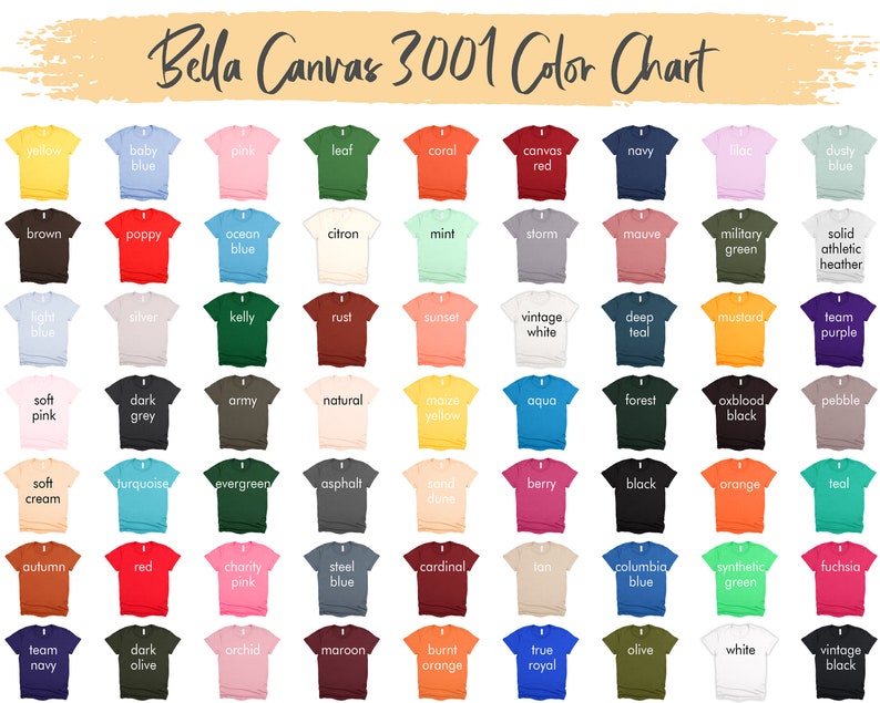 May include: Bella Canvas 3001 color chart showing 60 different t-shirt colors. The chart is organized in rows and columns, with each color represented by a small t-shirt.
