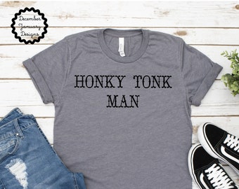 Honky Tonk Man Tee, Dwight Yoakam Tshirt, 90s Country T-Shirt, Classic Country Shirt, Country Music Lovers, Country Merch, Lyrics Tee