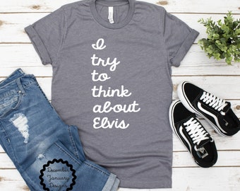 I Try to Think About Elvis Shirt, Patty Loveless T-Shirt, Classic Country, Country Music Tshirt, 90s Country Tee, Music Lovers Gift