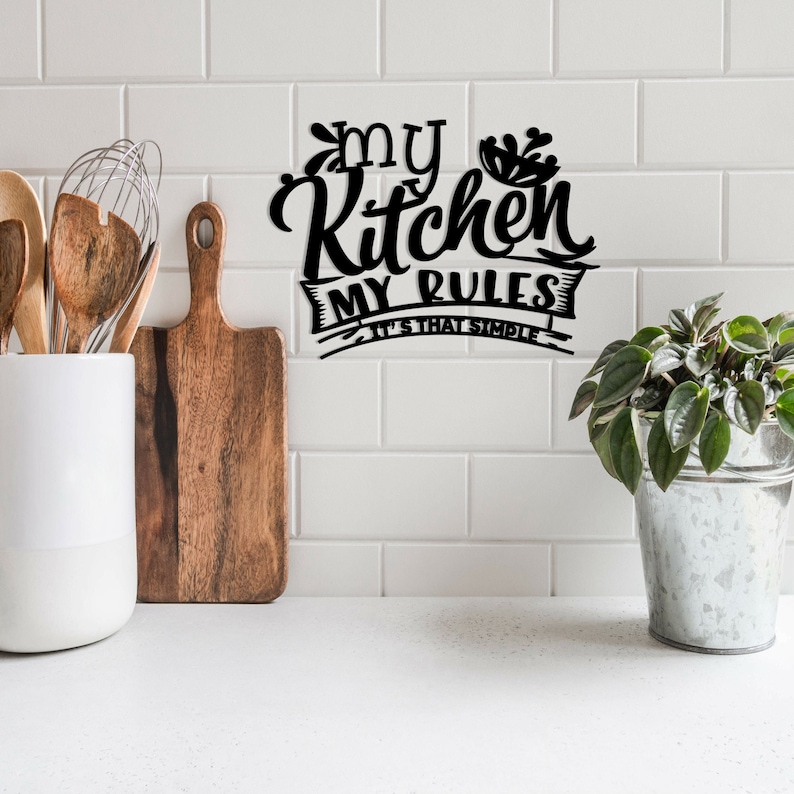 My Kitchens My Rules Metal Wall Decor, Kitchen Sign, Metal Wall Art