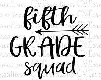 Fifth Grade Squad Digital File SVG PNG DXF PdF