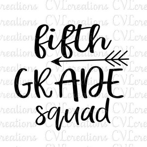 Fifth Grade Squad Digital File SVG PNG DXF PdF
