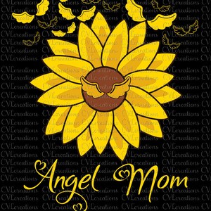 Angel Mom Sunflowers Digital File SVG PNG DXF PdF