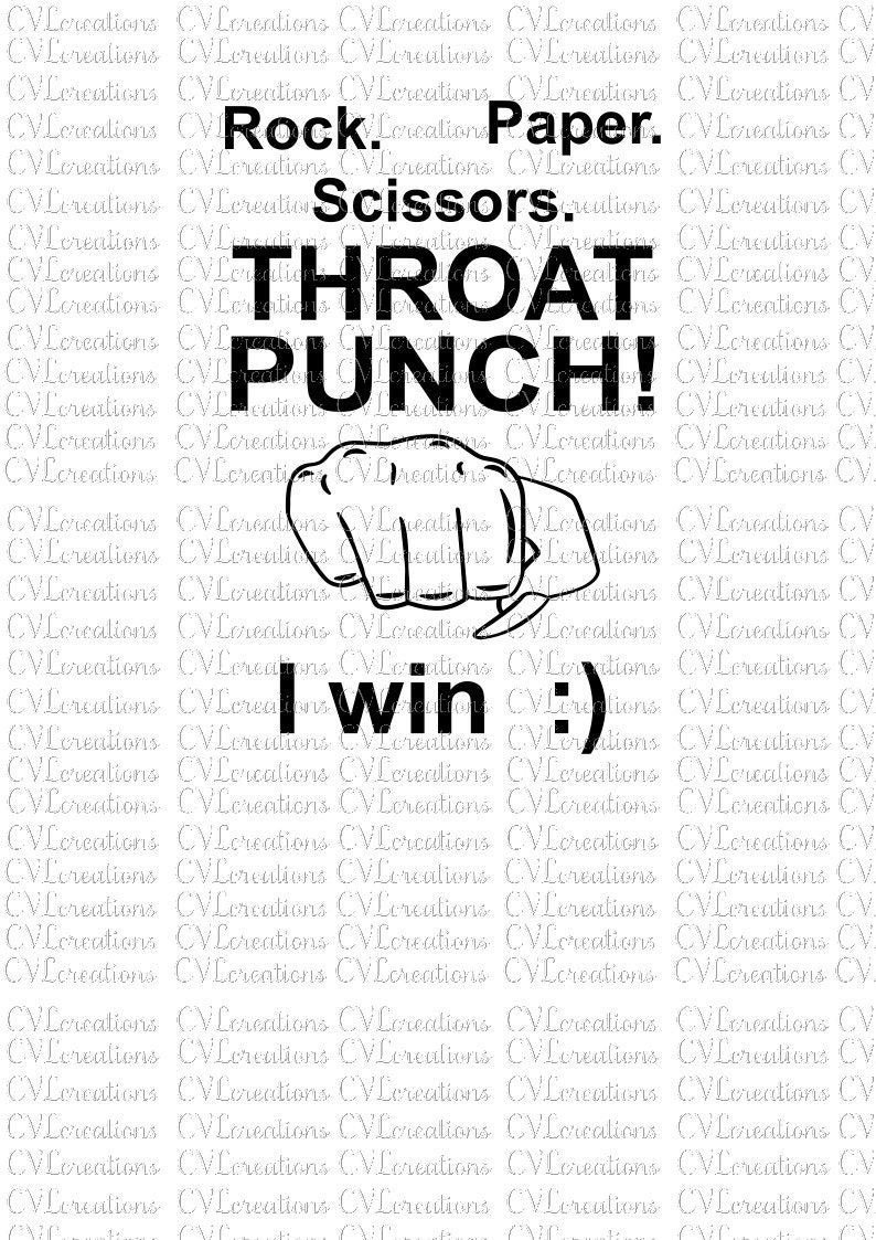 Rock. Paper. Scissors. Throat Punch I Win! Sarcastic Adult Funny ...