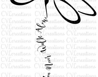 You Never Walk Alone Dragonfly Semicolon Digital File SVG PNG DXF Pdf Eps