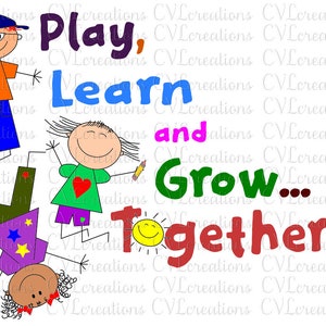 Jouer, apprendre et grandir ensemble !  Fichier numérique PNG SVG DXF PdF EpS