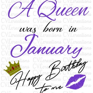 A Queen was born in January Happy Birthday to Me Digital File SVG PNG DXF PdF EpS