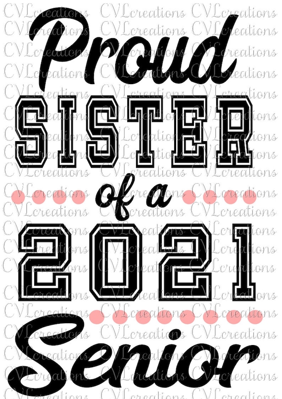 proud sister of a 2021 senior