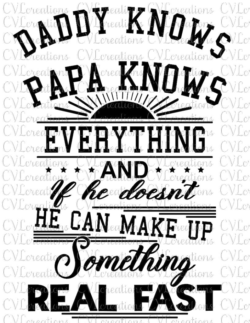 Download Daddy/Papa knows everything and if he doesn't he can make ...