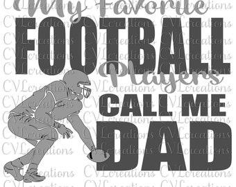 My favorite football players call me Dad Digital File