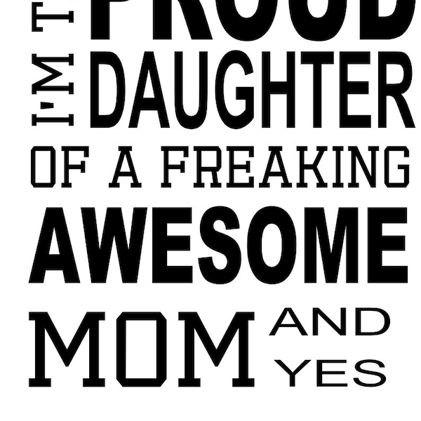 Proud Daughter of Awesome Mom SVG PNG DXF EpS PdF