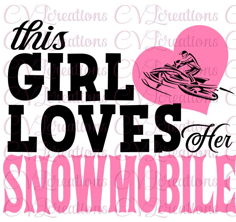 Download This Girl Loves Her Snowmobile Svg Png Dxf Etsy