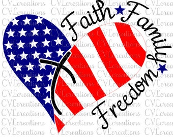 Faith Family Freedom Heart Flag Digital File SVG EPS DXF Png Pdf