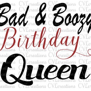 Bad & Boozy cumpleaños reina archivo digital SVG PNG DXF EpS PdF