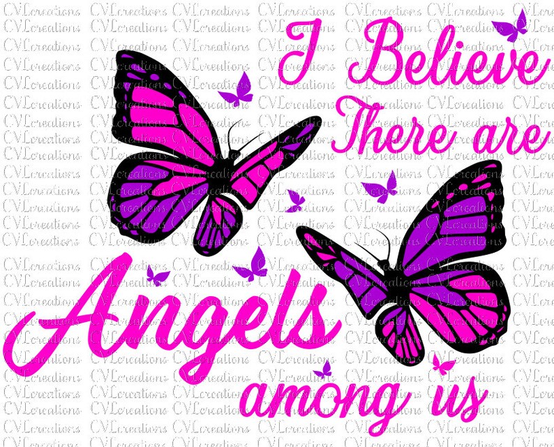 I Believe There Are Angels Among Us Digital File SVG PNG DXF  Etsy