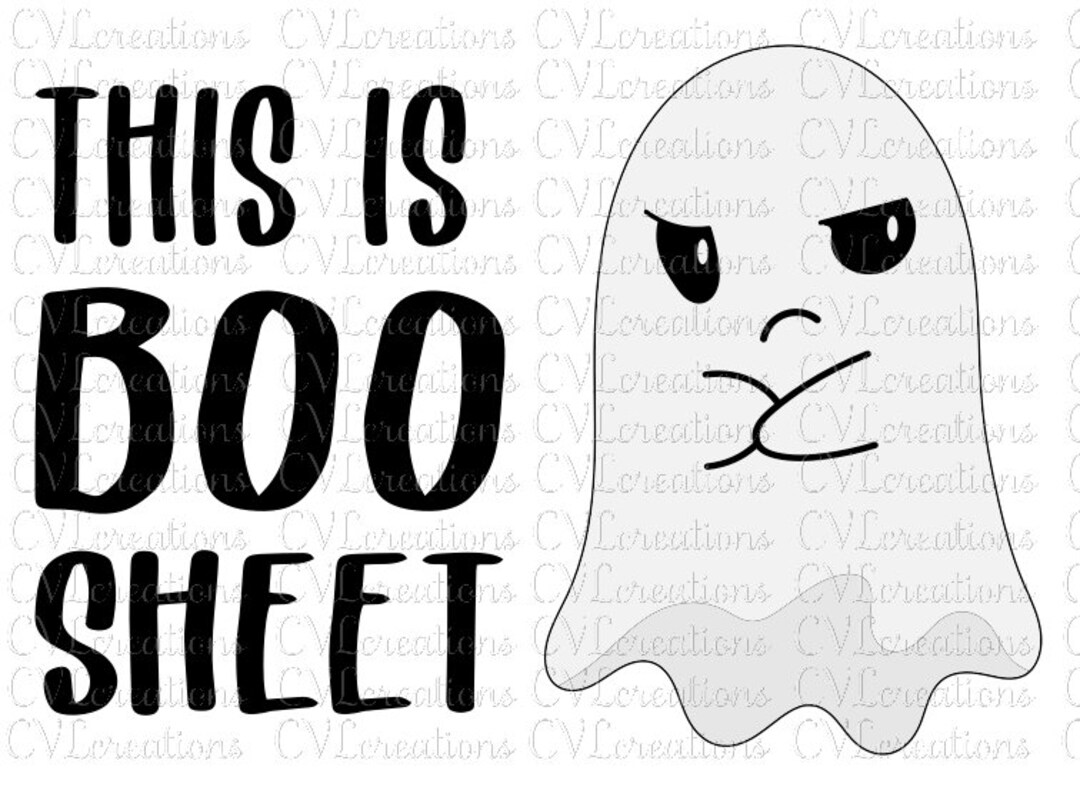 This is Boo Sheet Funny Ghost Digital File SVG DXF EPS Png Pdf - Etsy
