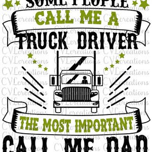 Alcune persone mi chiamano Truck Drive La cosa più importante mi chiama papà File digitale SVG PNG DXF Pdf Eps
