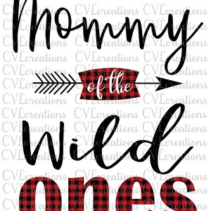 Mommy of the Wild Ones Plaid and Solid Digital File