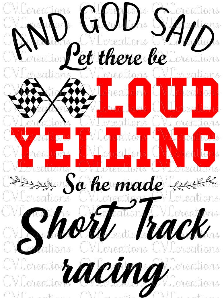 Und Gott sagte, es sei laut schreien So machte er Shorttrack-Rennen digitale Datei SVG PNG DxF EpS PdF