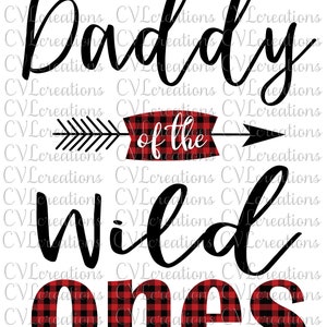 Daddy of the Wild Ones Plaid and Solid Digital File