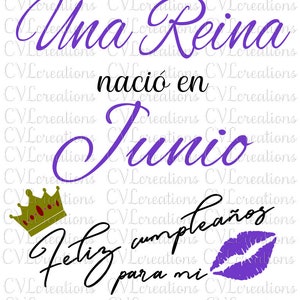 Una Reina nacio en Junio Feliz Cumpleanos Para Mi Digital File SVG PnG DxF EpS