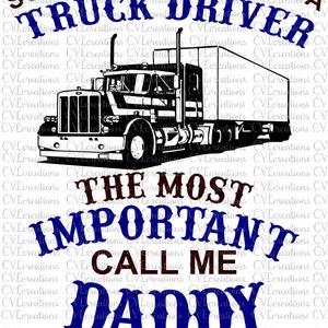 Alcune persone mi chiamano Truck Drive La cosa più importante mi chiama Papà Digital File SVG PNG DXF PdF