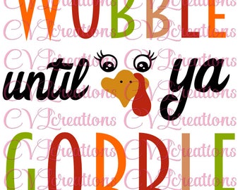 Wobble until ya Gobble Pregnancy SVG PNG DXF