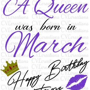A Queen was born in March Happy Birthday to Me Digital File SVG PNG DXF PdF EpS