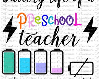 Battery Life of a Preschool Teacher  Digital File SVG PNG DXF PdF