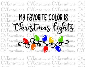 Meine Lieblingsfarbe ist Weihnachten Lichter digitale Datei SVG PNG DXF PdF EpS