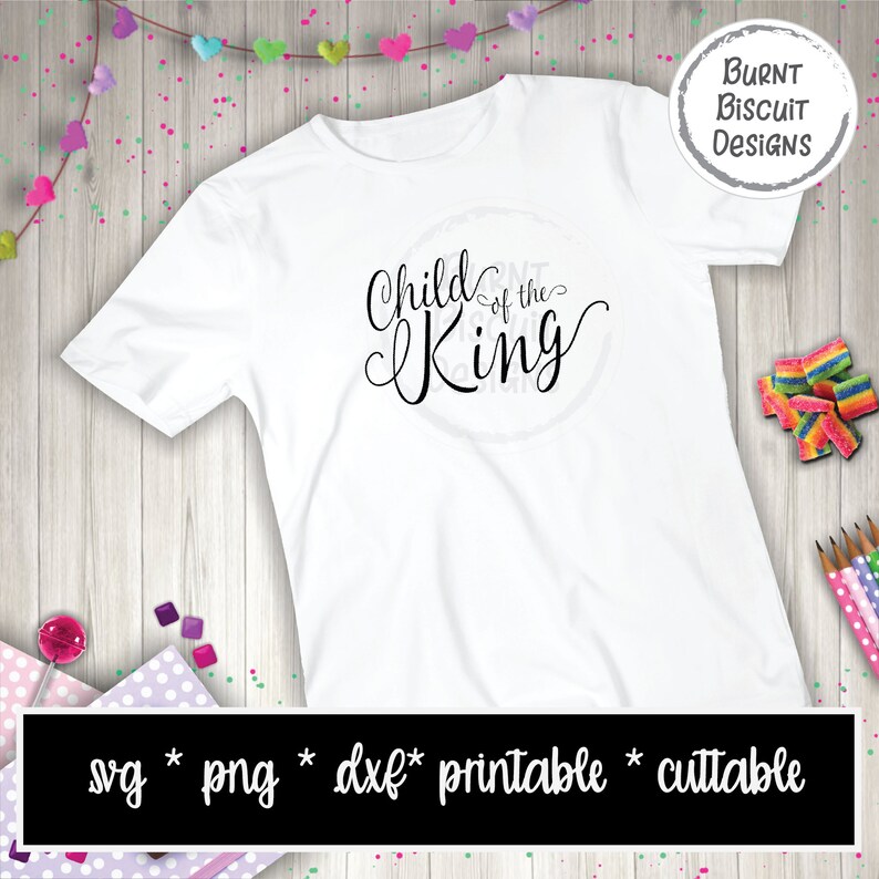 Free Free Child Of The King Svg 858 SVG PNG EPS DXF File
