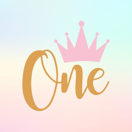 First Birthday SVG One SVG File Baby Girl Crown Number - Etsy
