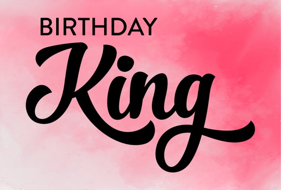 Download Birthday King Svg Cut File Birthday Svgbirthday Cut File Etsy