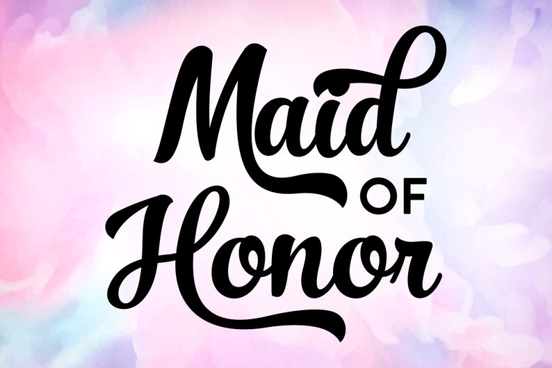 Free Free 223 Wedding Svg Files Maid Of Honor Svg SVG PNG EPS DXF File